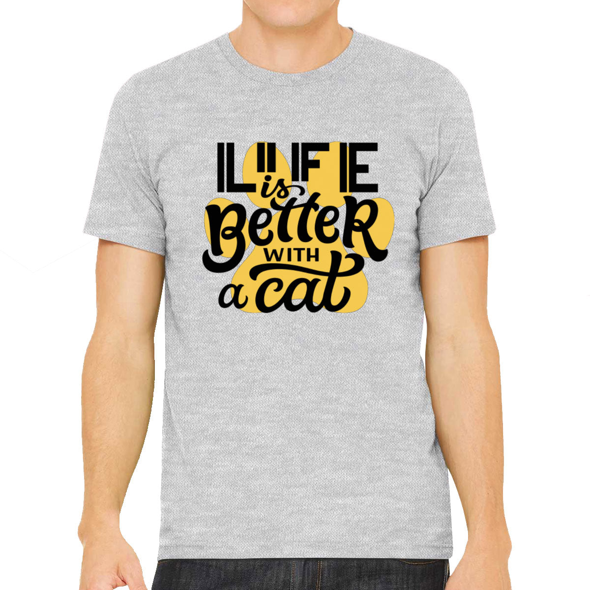 Life Is Better With A Cat Men's T-shirt