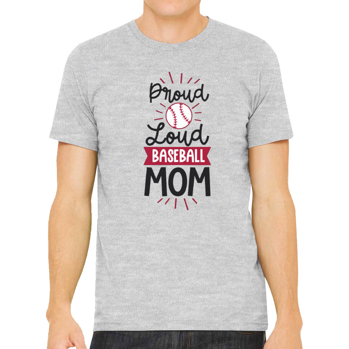 Proud Loud Baseball Mom Men's T-shirt