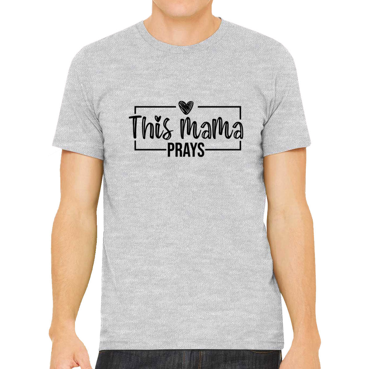 This Mama Prays Mother's Day Men's T-shirt