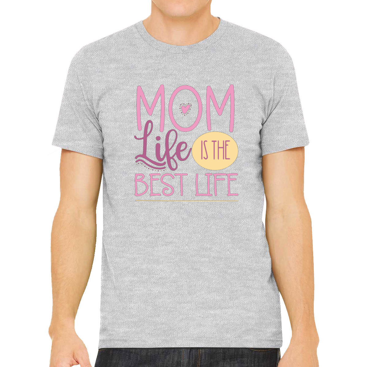 Mom Life Is The Best Life Men's T-shirt