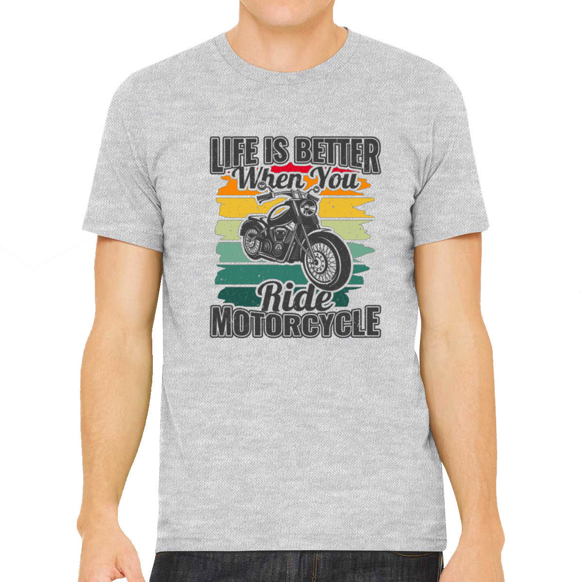 Life Is Better When You Ride Motorcycle Men's T-shirt