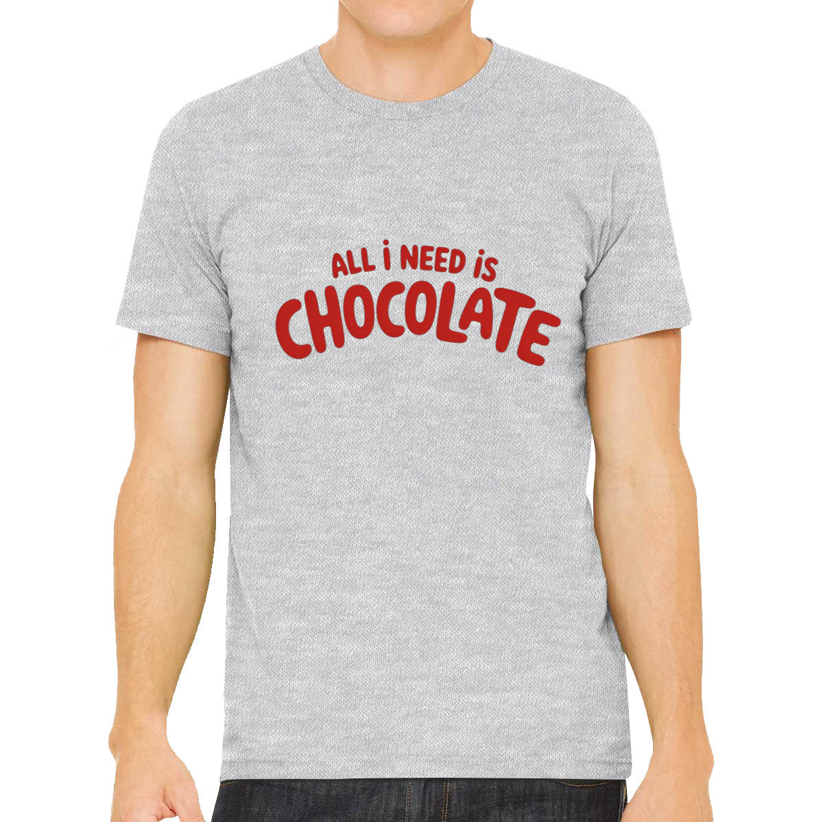 All I Need Is Chocolate Valentine's Day Men's T-shirt