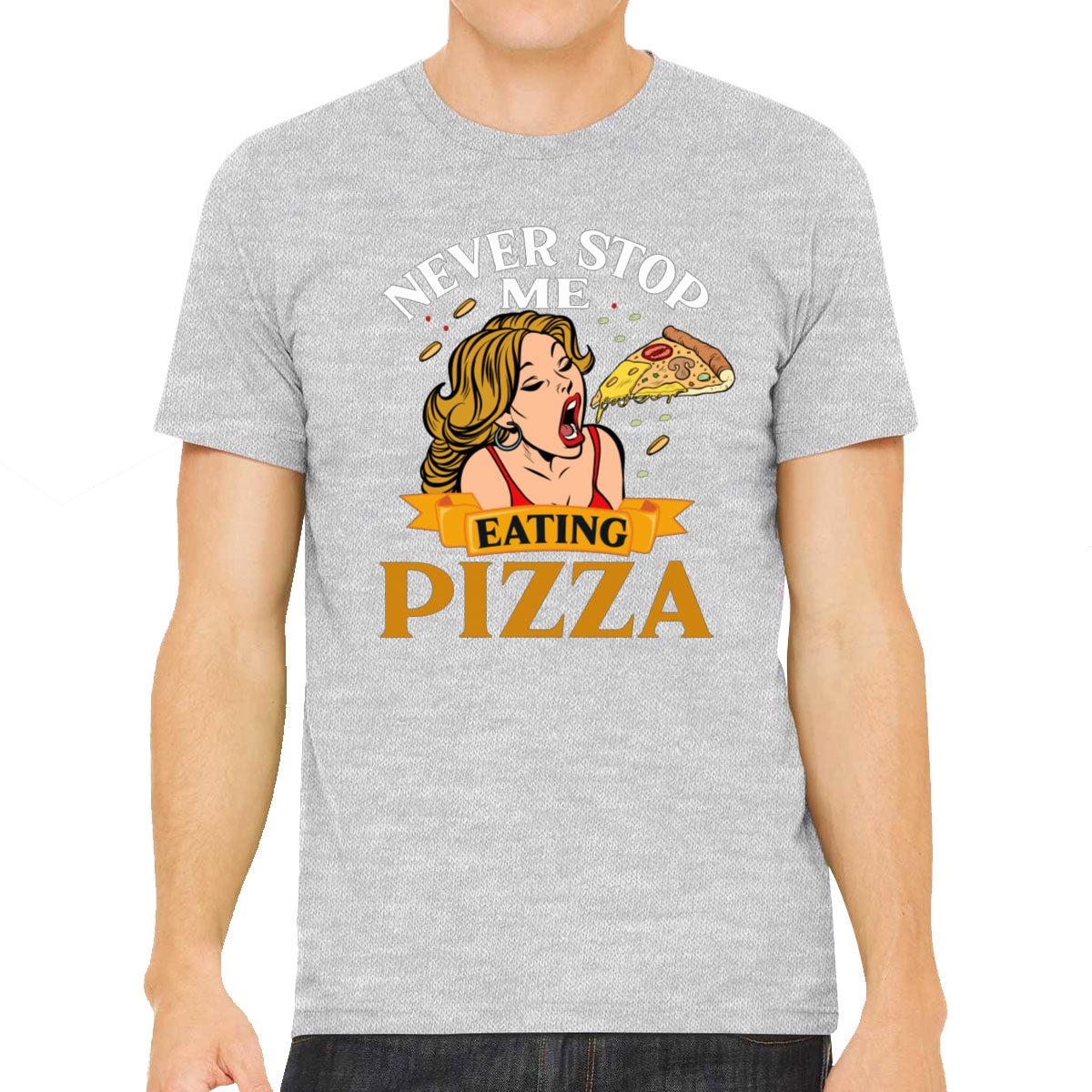 Never Stop Me Pizza Men's T-shirt