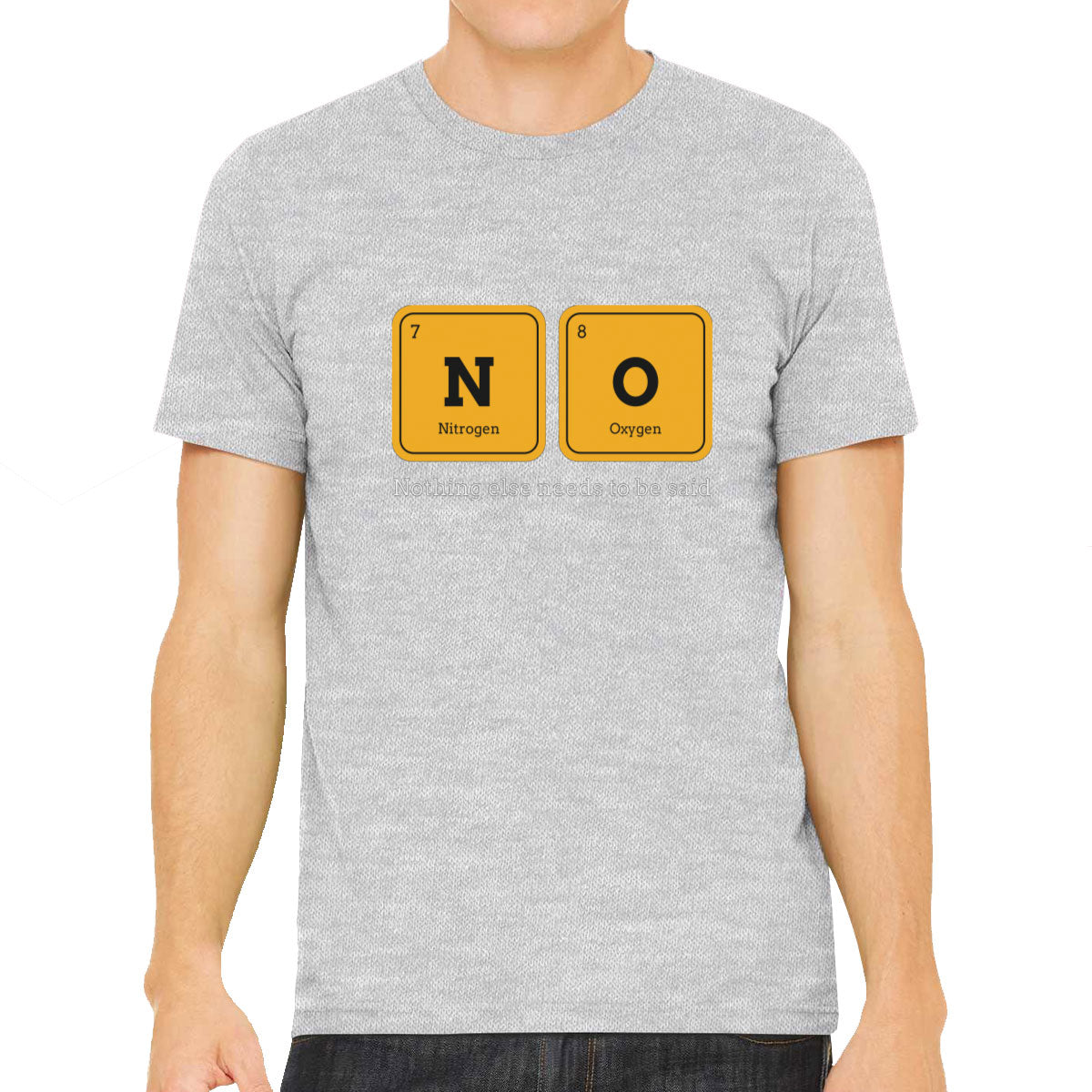 Nothing Else Needs To Be Said Funny Periodic Table Men's T-shirt