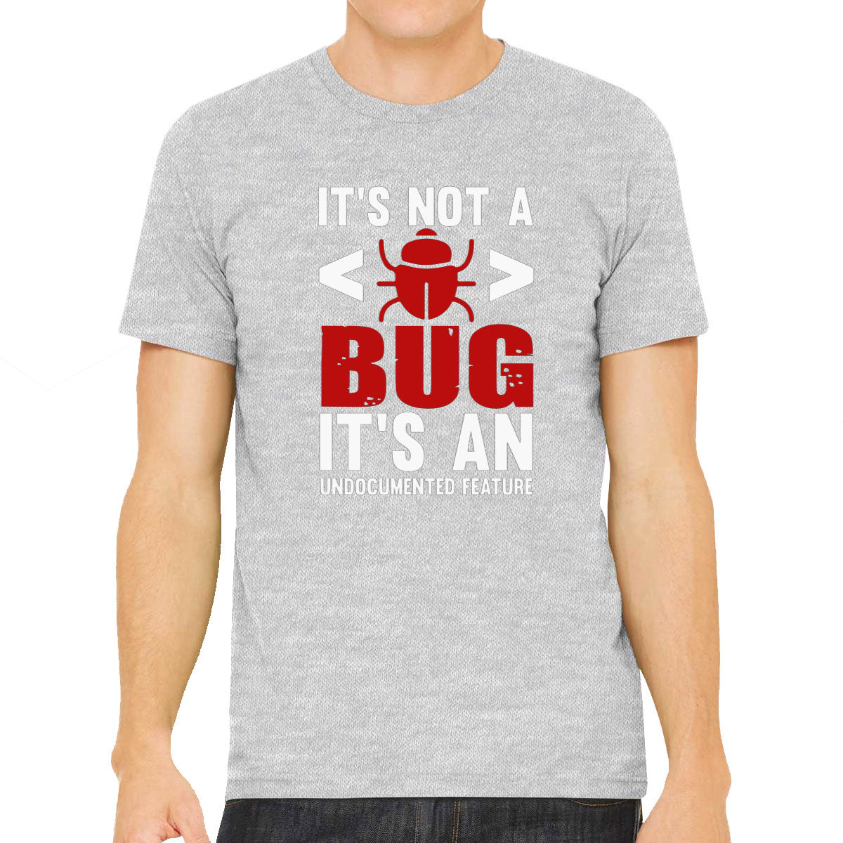 It's Not A Bug It's An Undocumented Feature Programmer Men's T-shirt