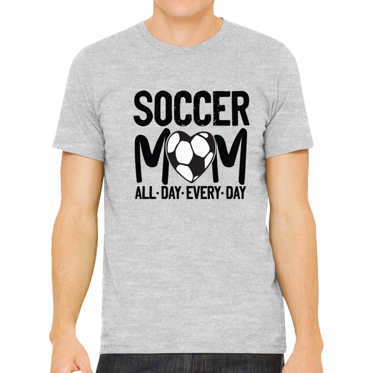 Soccer Mom All Day Every Day Men's T-shirt