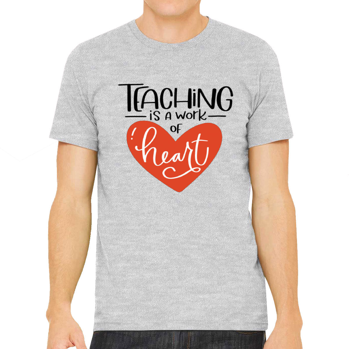 Teaching Is A Work Of Heart Teacher's Day Men's T-shirt