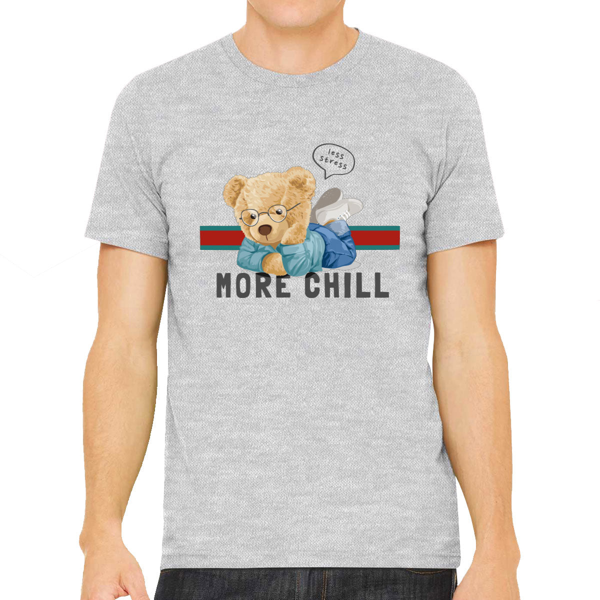 Teddy Bear Less Stress More Chill Men's T-shirt