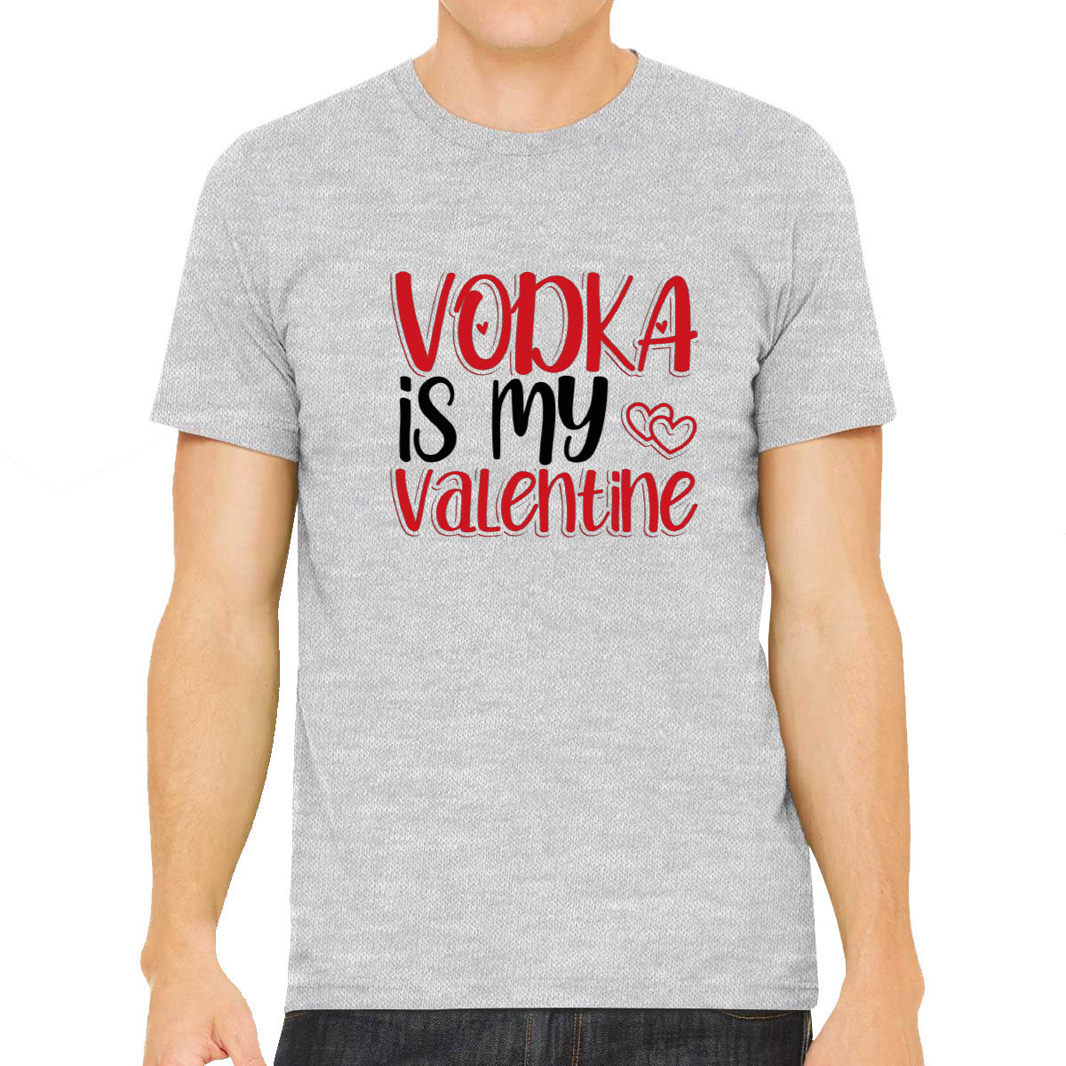 Vodka Is My Valentine Men's T-shirt
