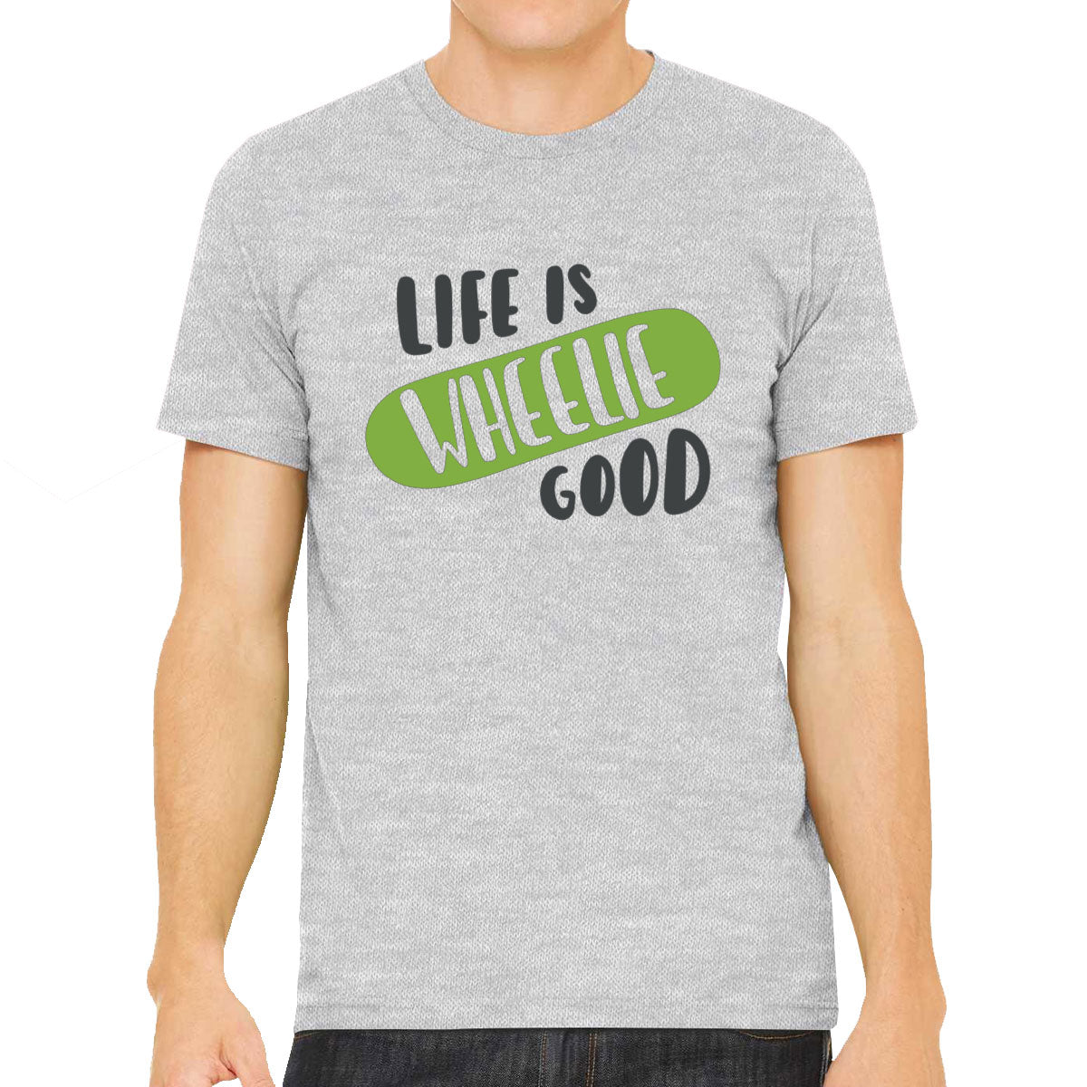 Life Is Wheelie Good Skateboard Men's T-shirt