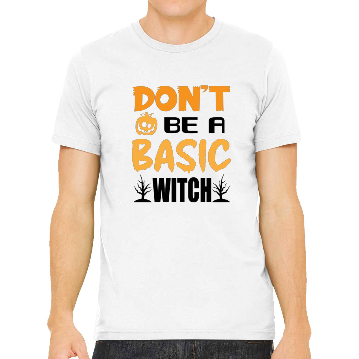 Don't Be A Basic Witch Halloween Men's T-shirt