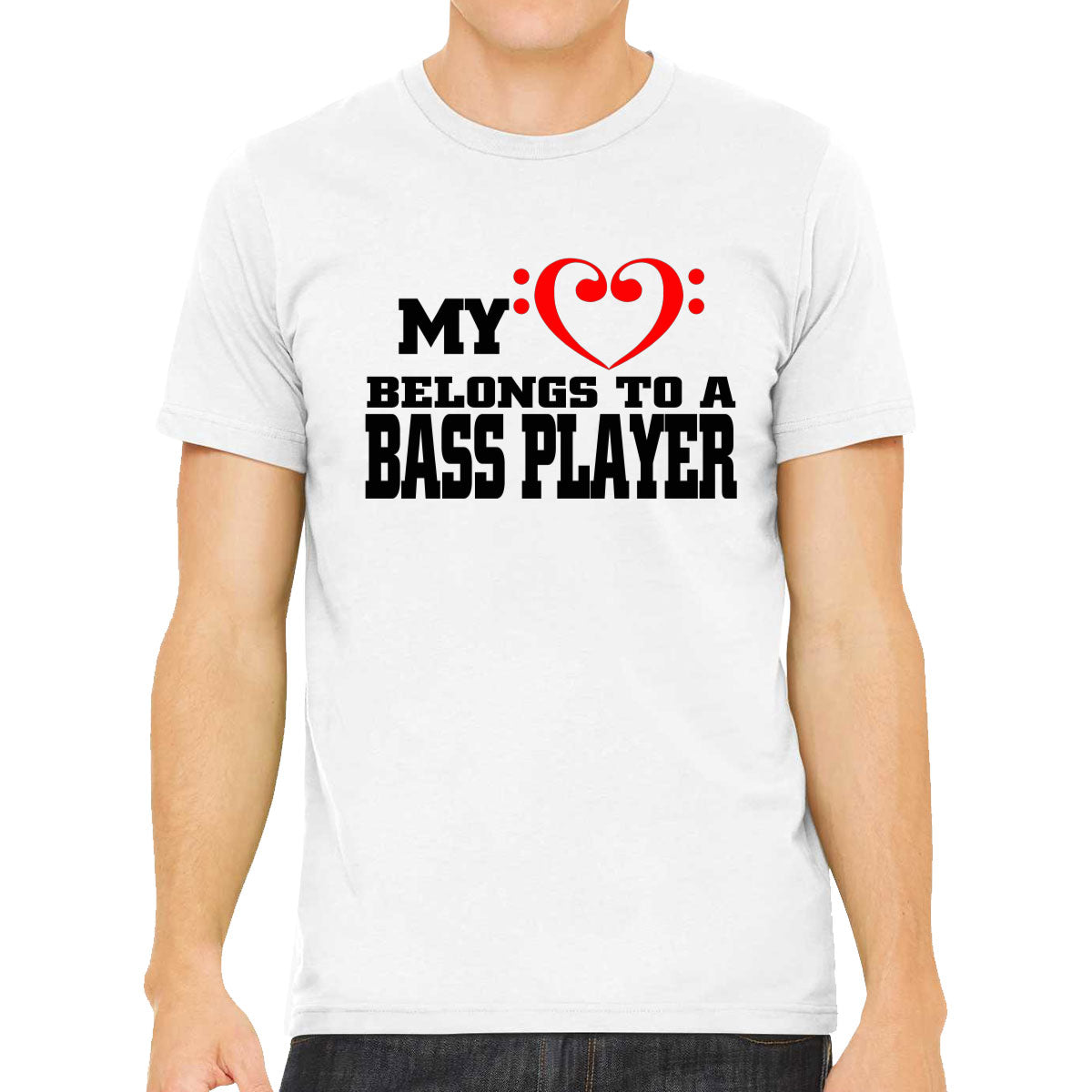 My Heart Belongs To A Bass Player Men's T-shirt