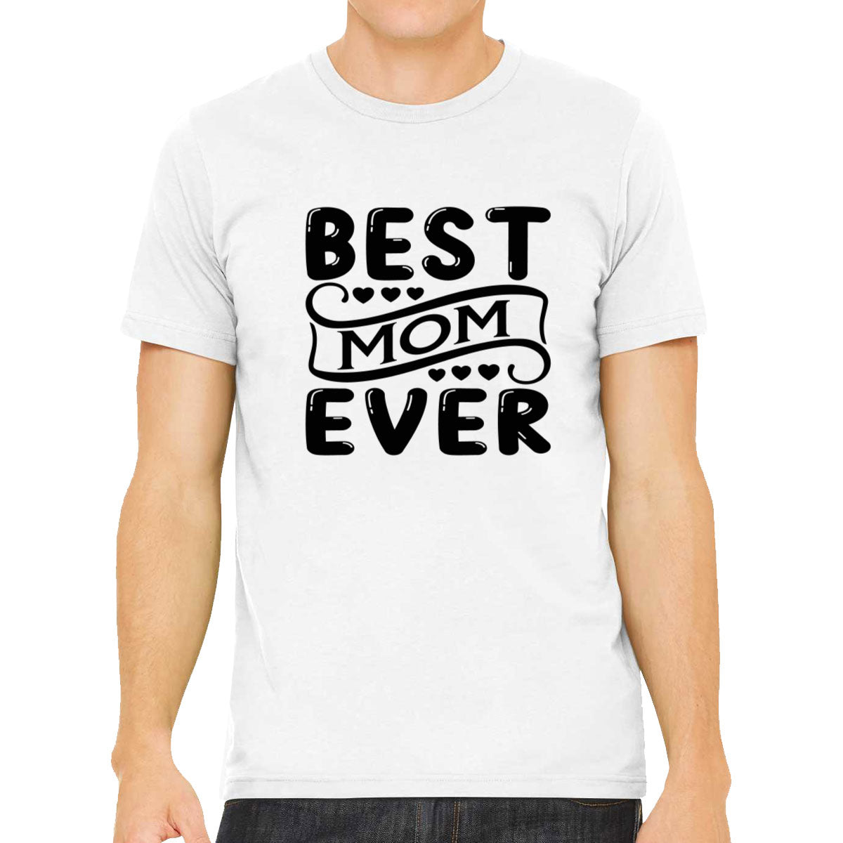 Best Mom Ever Men's T-shirt
