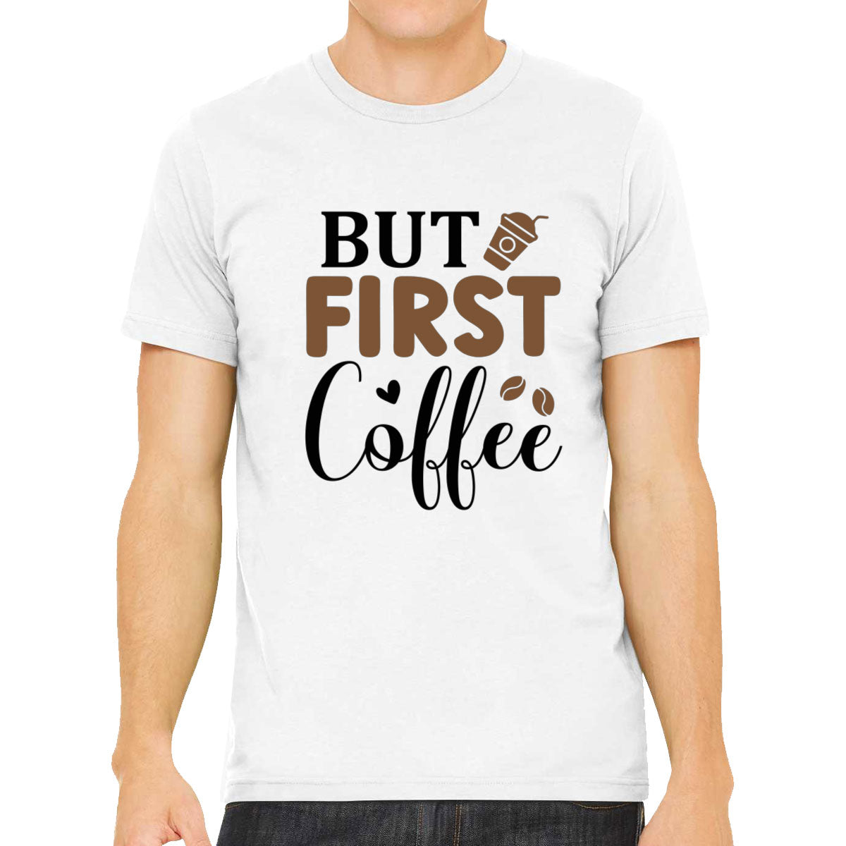 But First Coffee Men's T-shirt