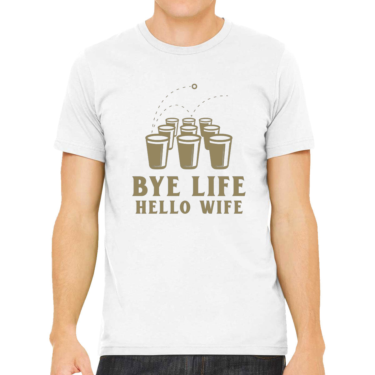 Bye Life Hello Wife Bachelor Getting Married Party Men's T-shirt