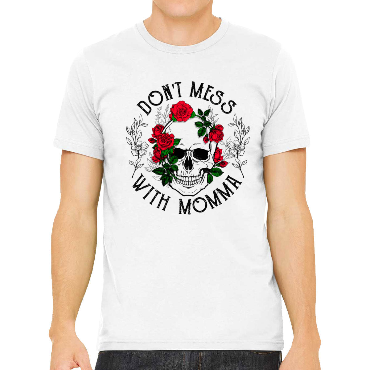 Don't Mess With Momma Mother's Day Men's T-shirt