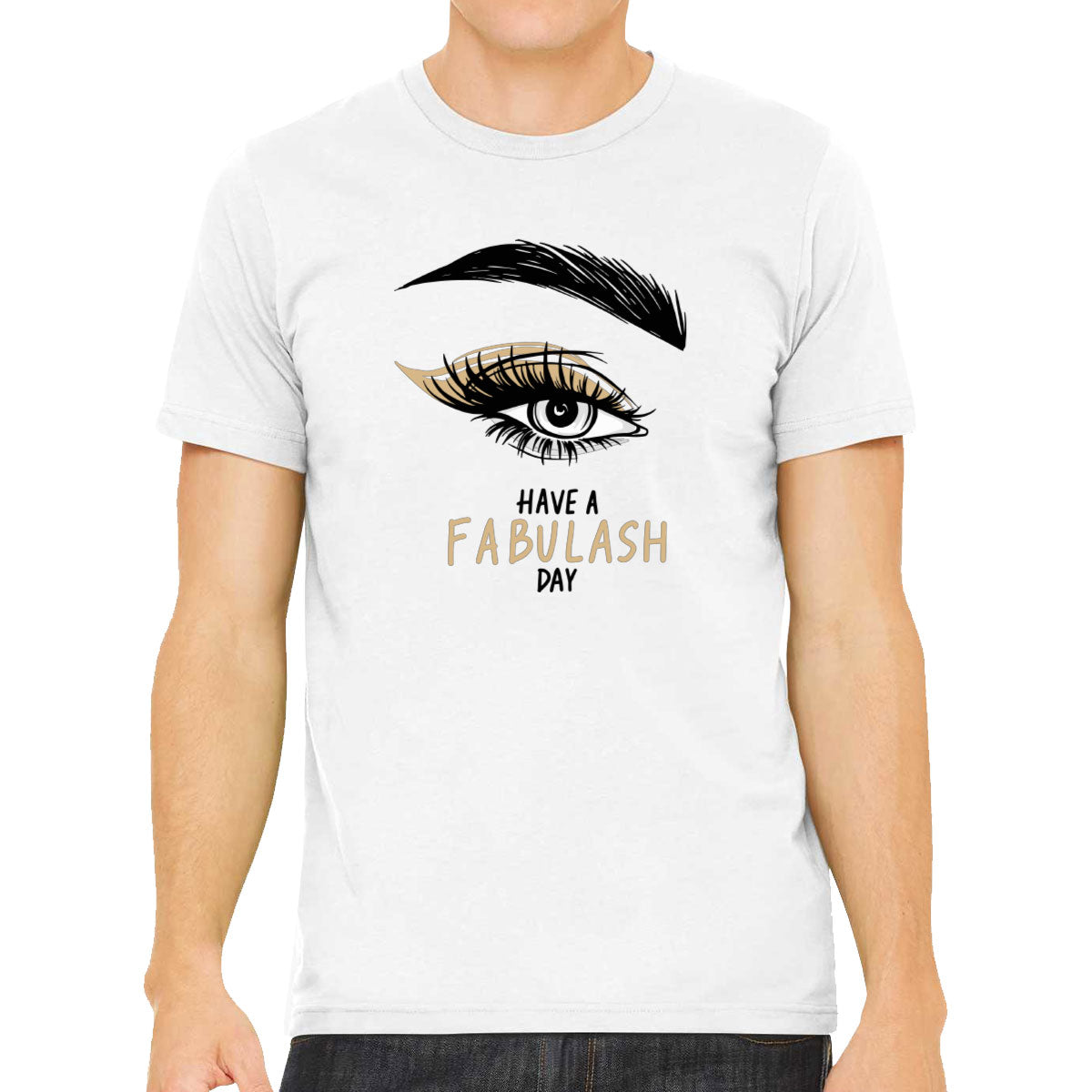 Have A Fabulash Day Men's T-shirt