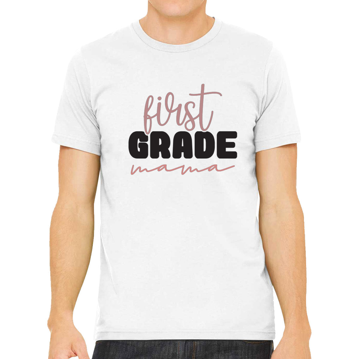 First Grade Mama Teacher Men's T-shirt