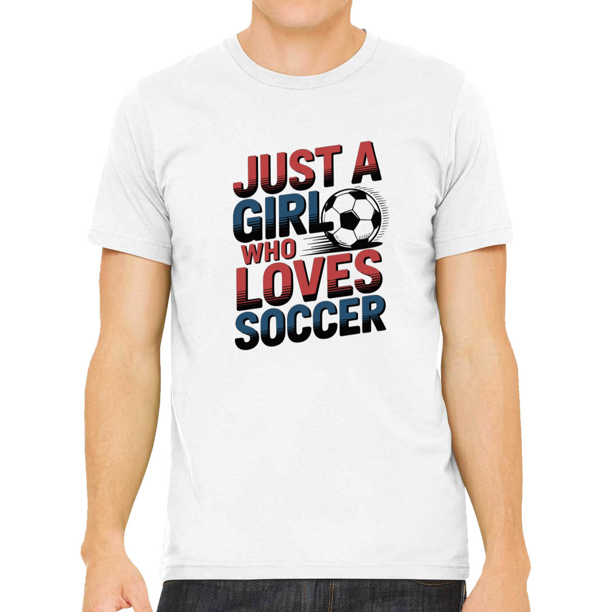 Just A Girl Who Loves Soccer Men's T-shirt