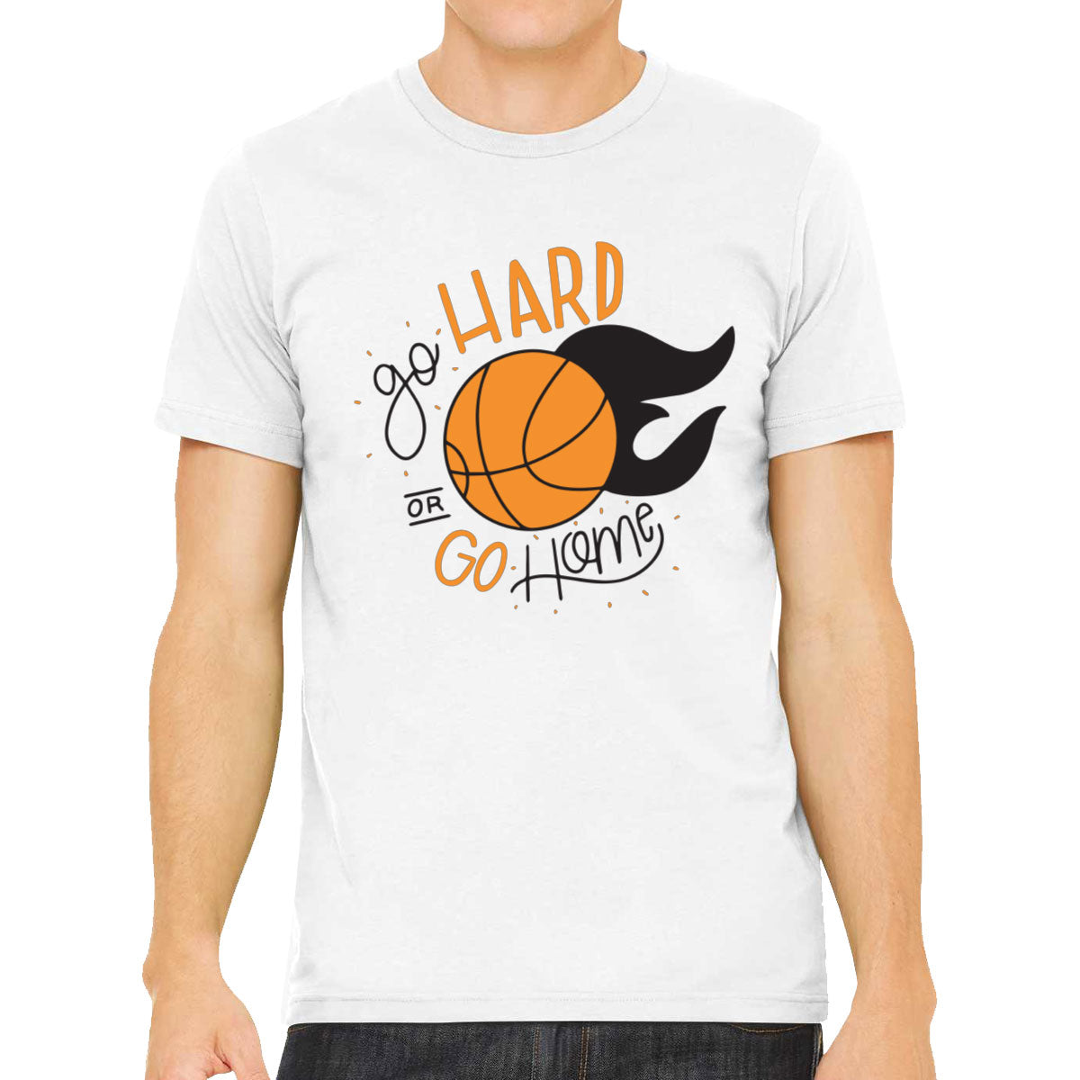 Go Hard Or Go Home Basketball Men's T-shirt