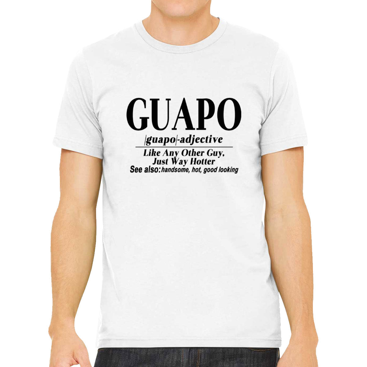 El Guapo Funny Spanish Guapo Definition Men's T-shirt