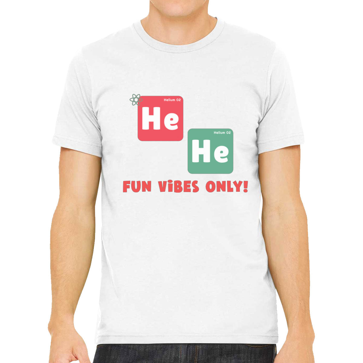 He He Fun Vibes Only Funny Periodic Table Men's T-shirt