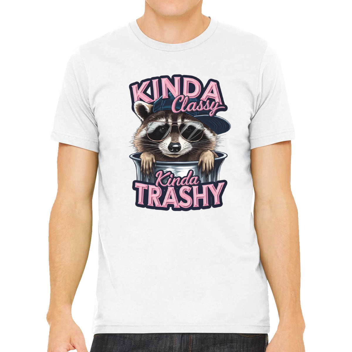 Kinda Classy Kinda Trashy Men's T-shirt