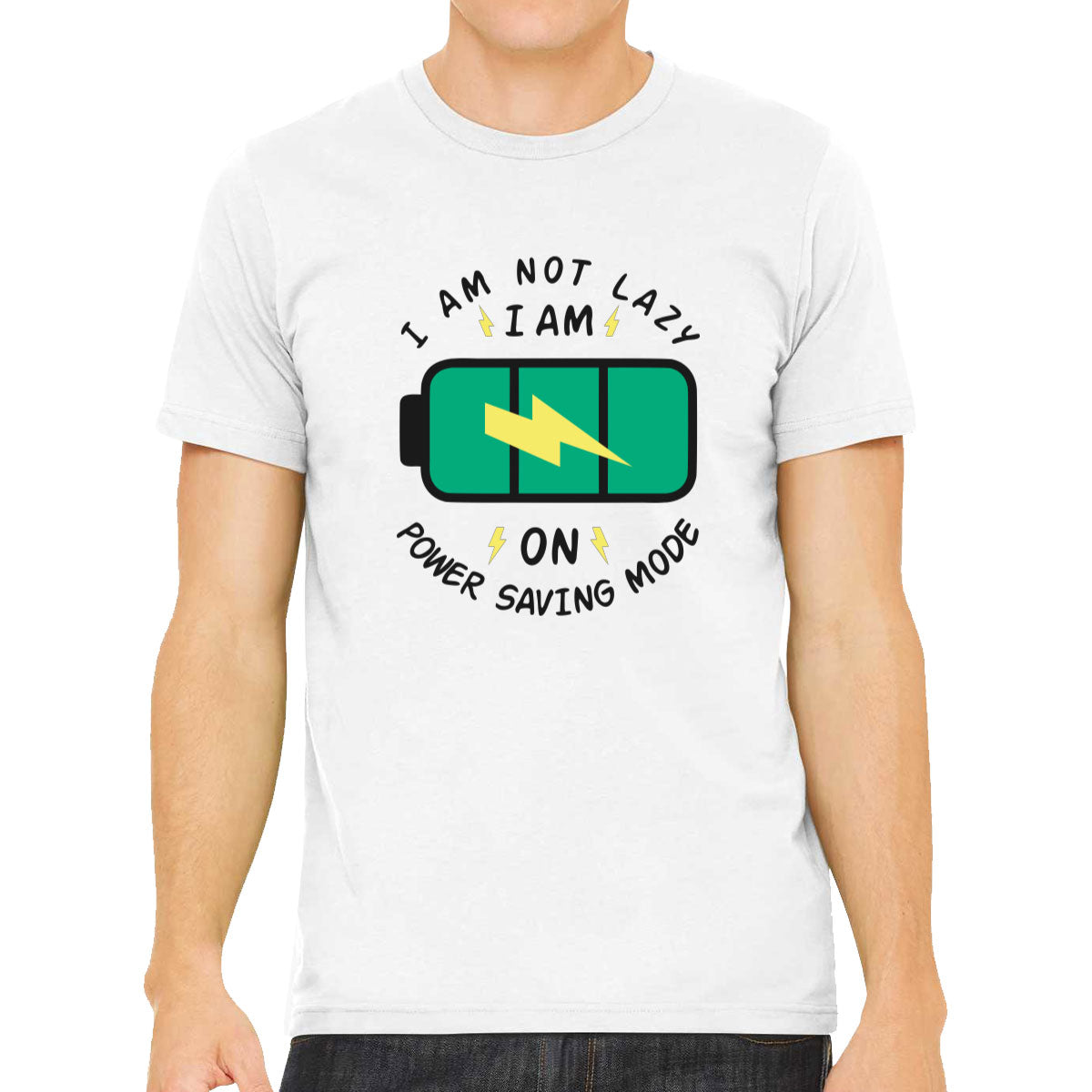 I Am Not Lazy I Am On Power Saving Mode Men's T-shirt