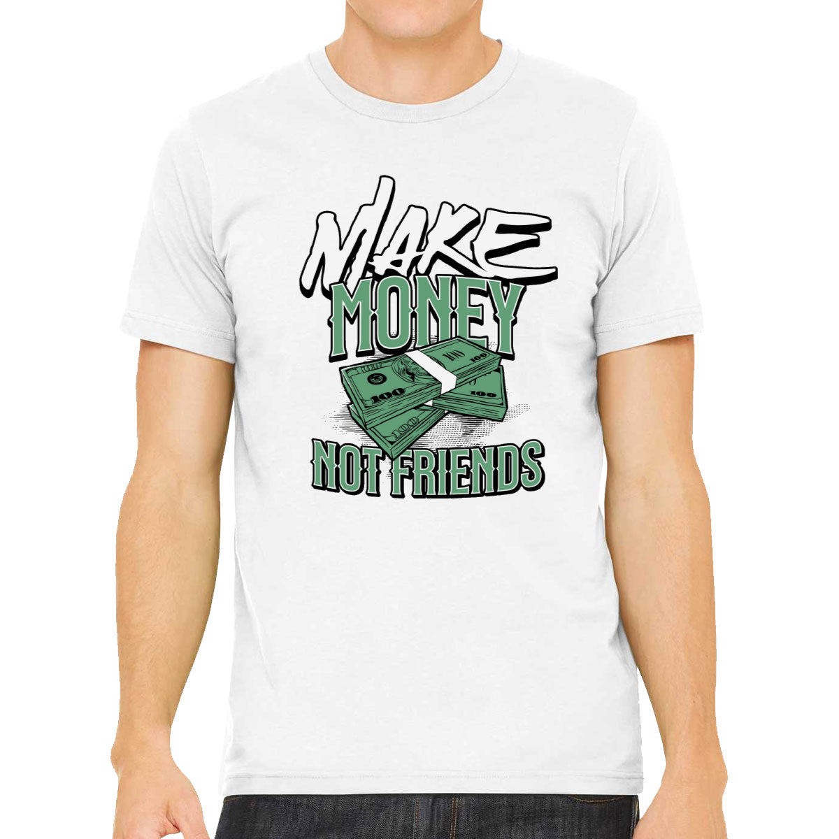 Make Money Not Friends Men's T-shirt