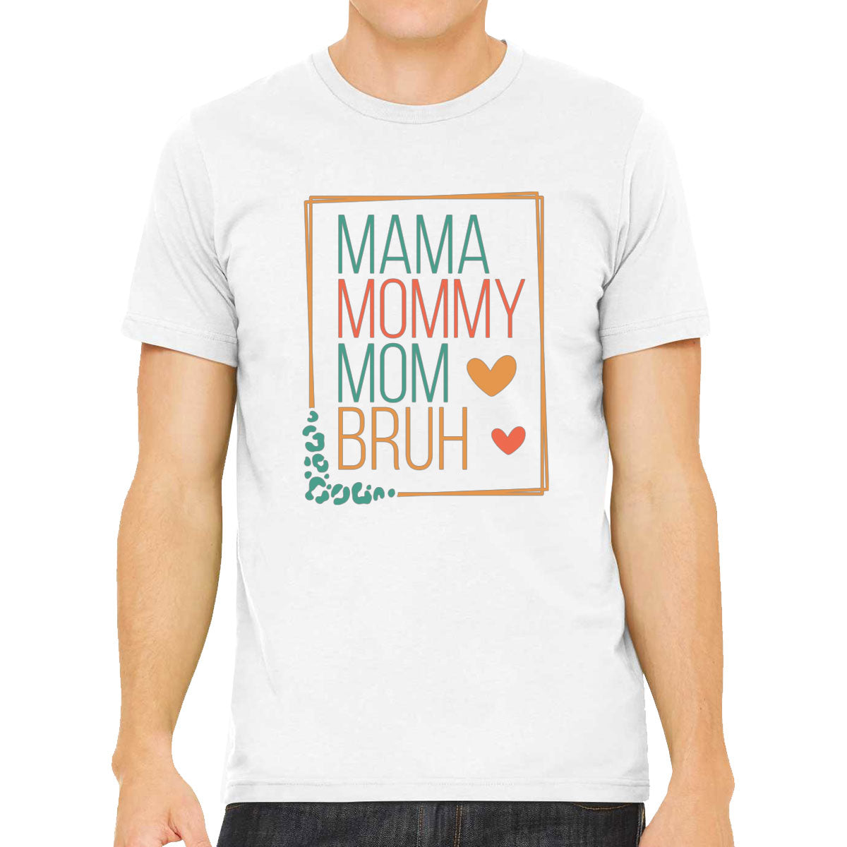 Mama Mommy Mom Bruh Mother's Day Men's T-shirt