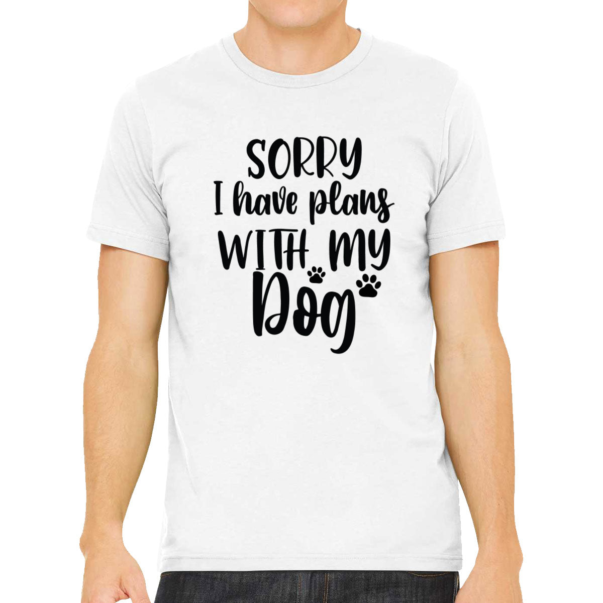 Sorry I Have Plans With My Dog Men's T-shirt