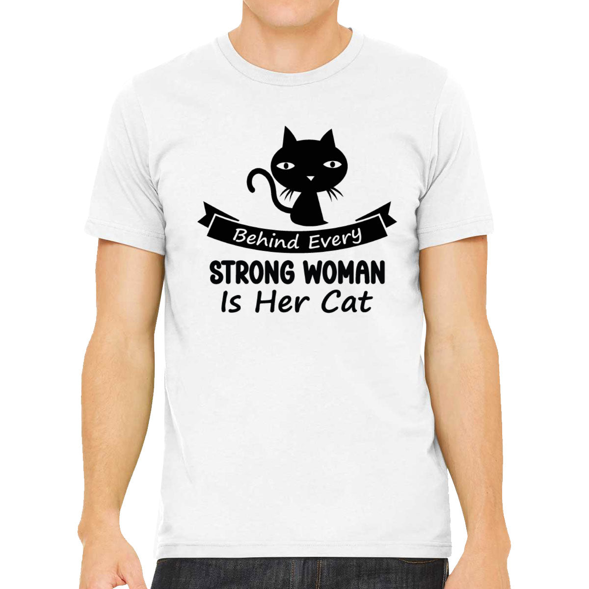 Behind Every Strong Woman Is Her Cat Men's T-shirt