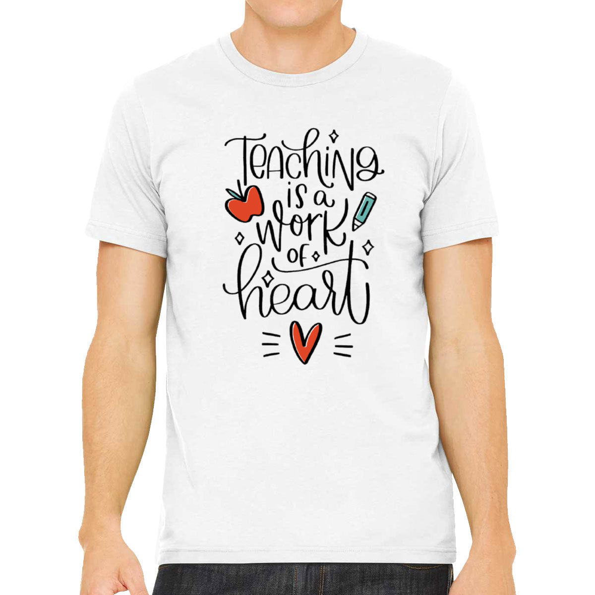 Teaching Is A Work Of Heart Teacher's Day Men's T-shirt