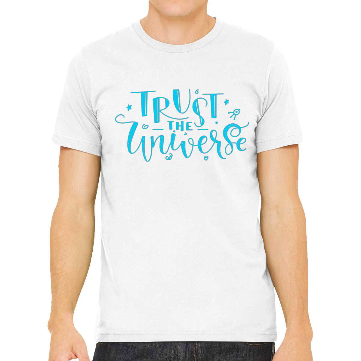 Trust The Universe Spiritual Quote Men's T-shirt