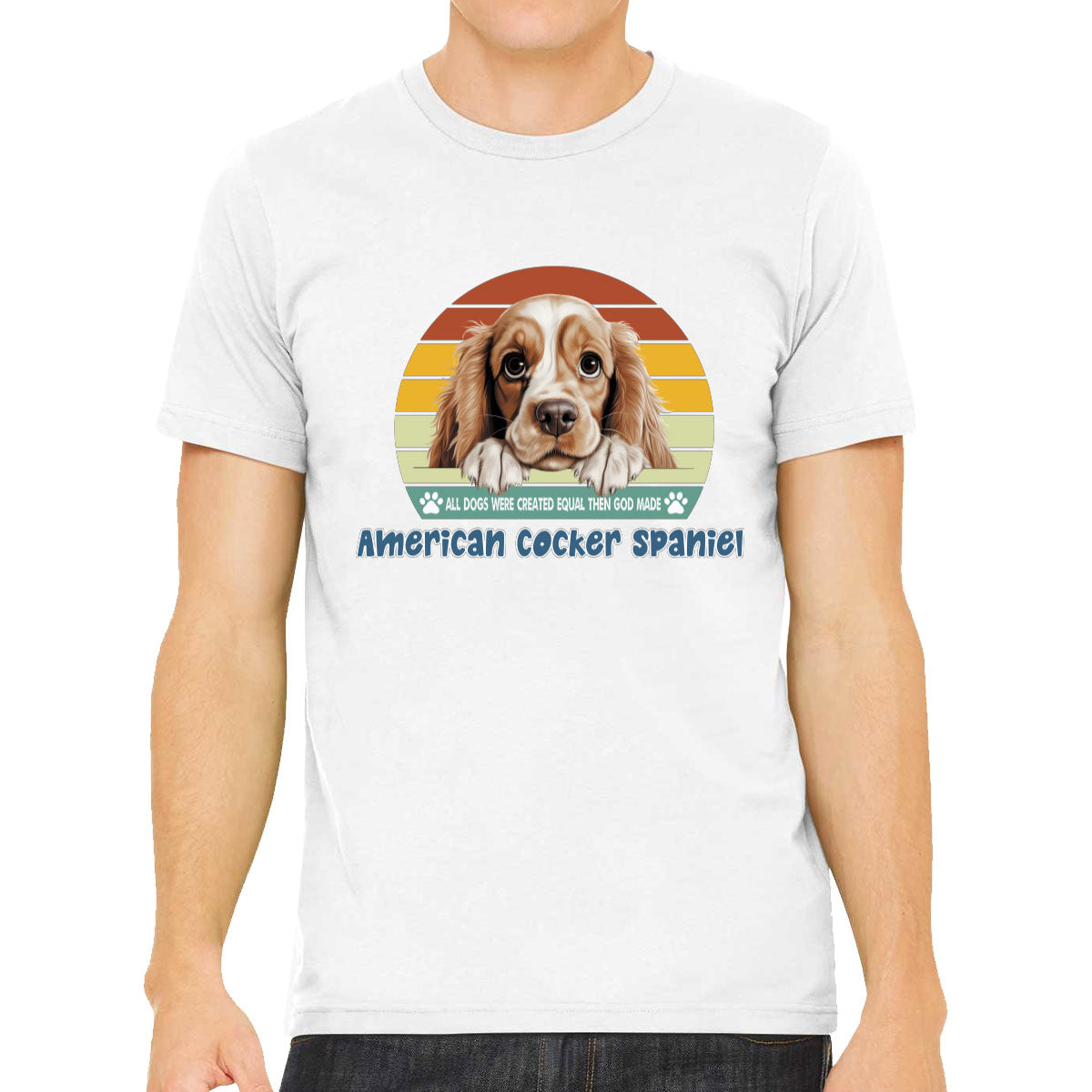 All Dogs Were Created Equal American Cocker Spaniel Men's T-shirt