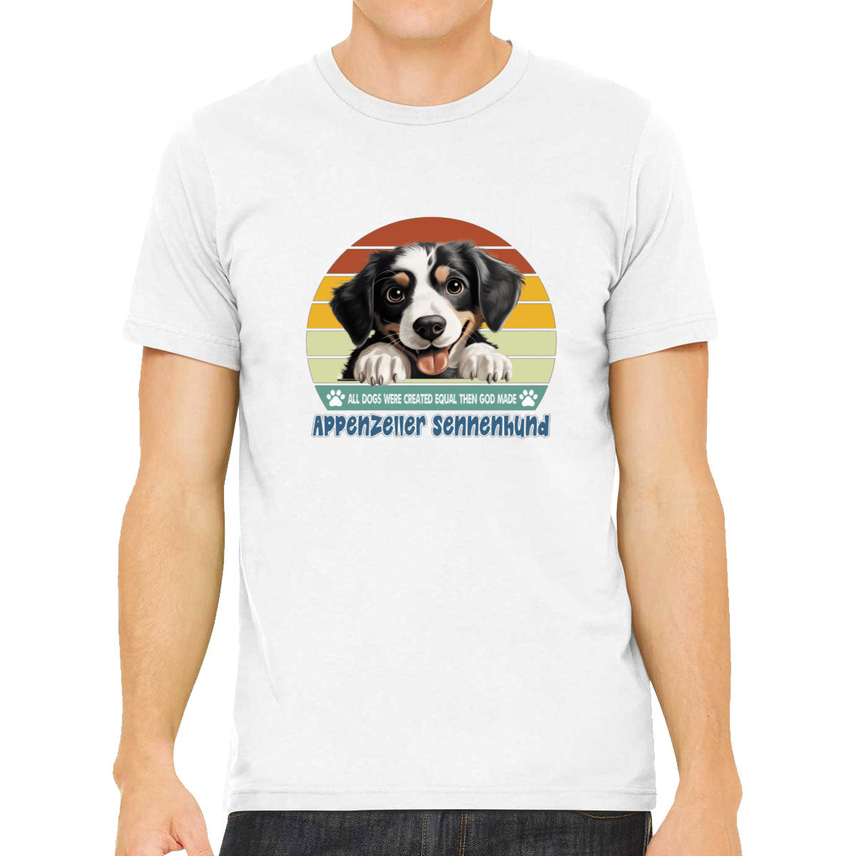 All Dogs Were Created Equal Appenzeller Sennenhund Men's T-shirt