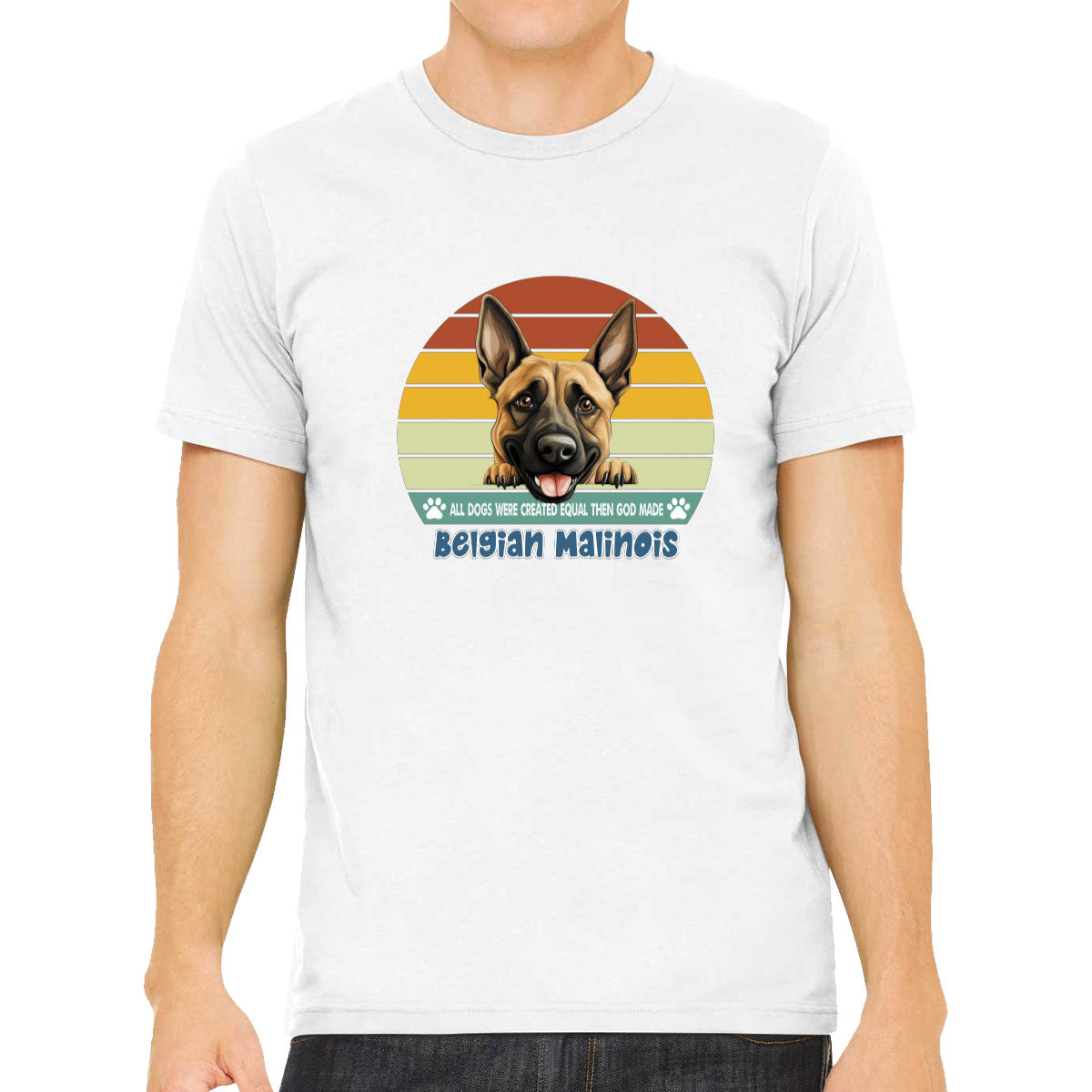 All Dogs Were Created Equal Belgian Malinois Men's T-shirt