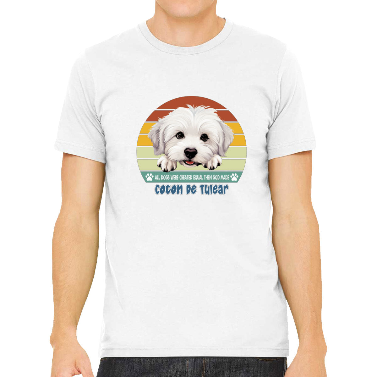 All Dogs Were Created Equal Coton De Tulear Men's T-shirt