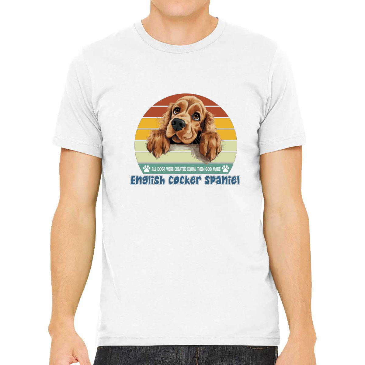 All Dogs Were Created Equal English Cocker Spaniel Men's T-shirt