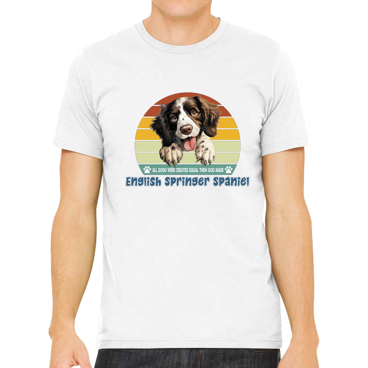 All Dogs Were Created Equal English Springer Spaniel Men's T-shirt