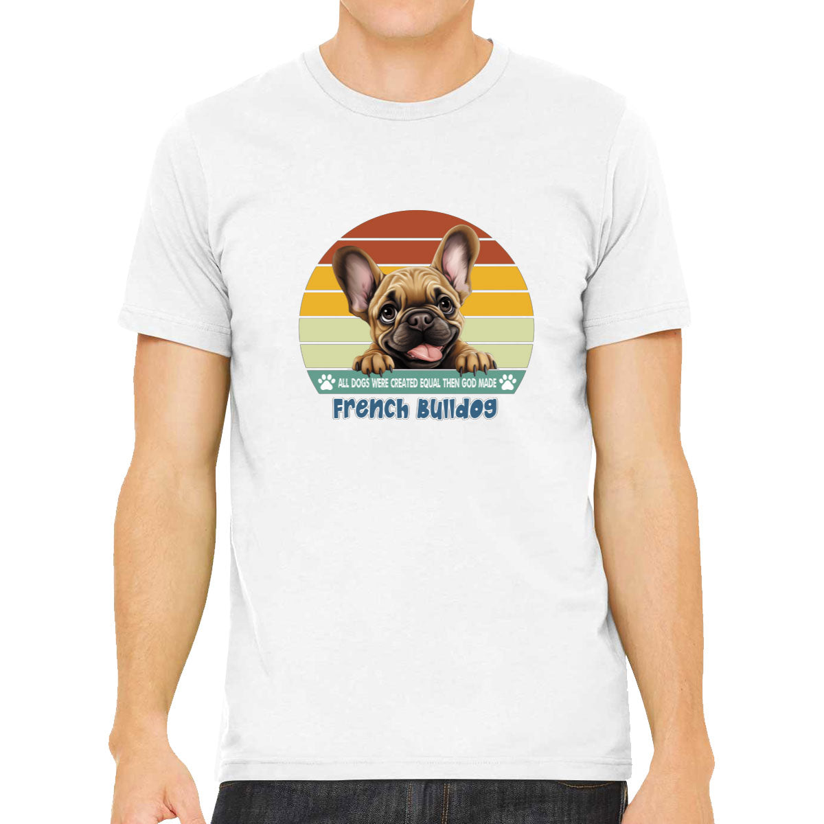 All Dogs Were Created Equal French Bulldog Men's T-shirt