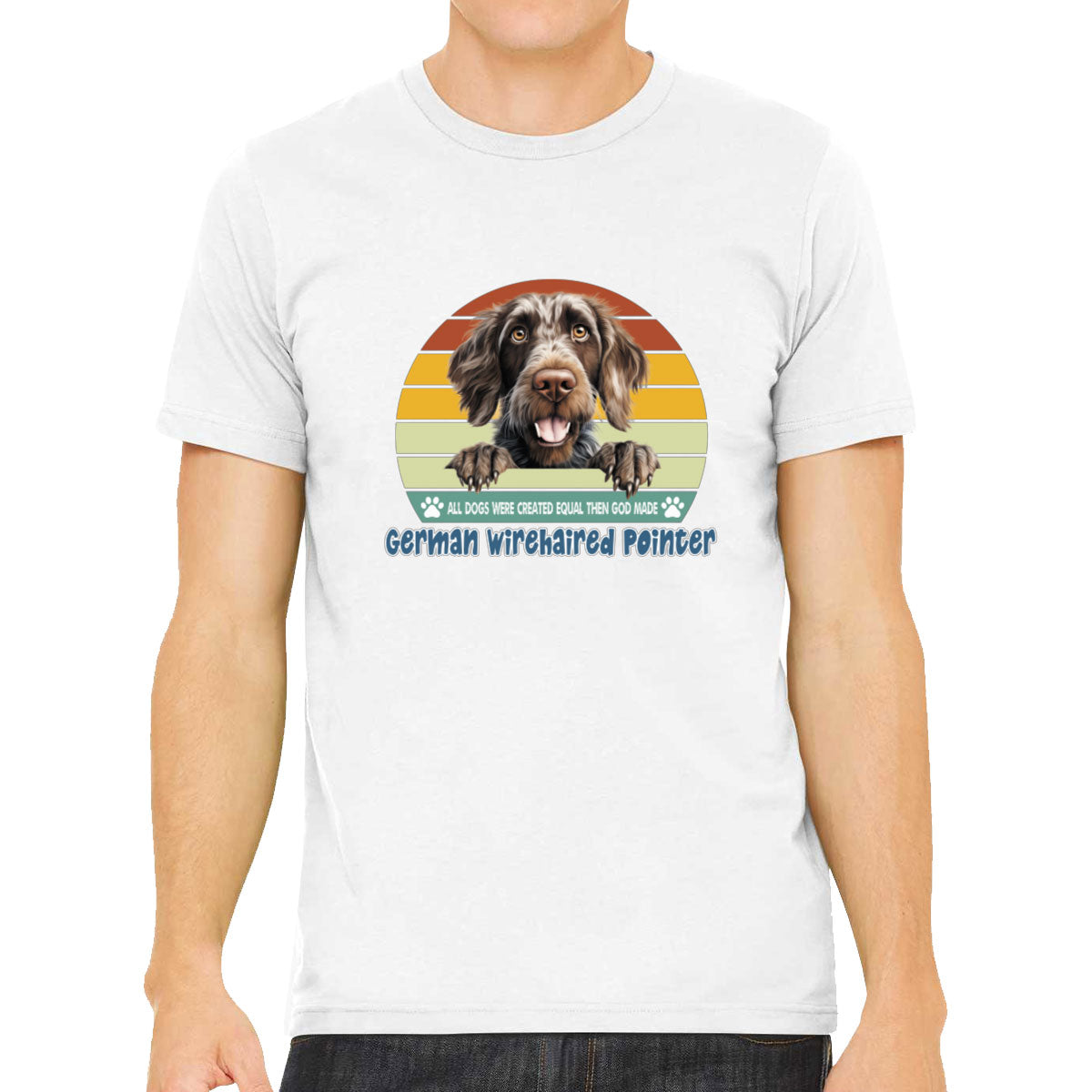 All Dogs Were Created Equal German Wirehaired Pointer Men's T-shirt