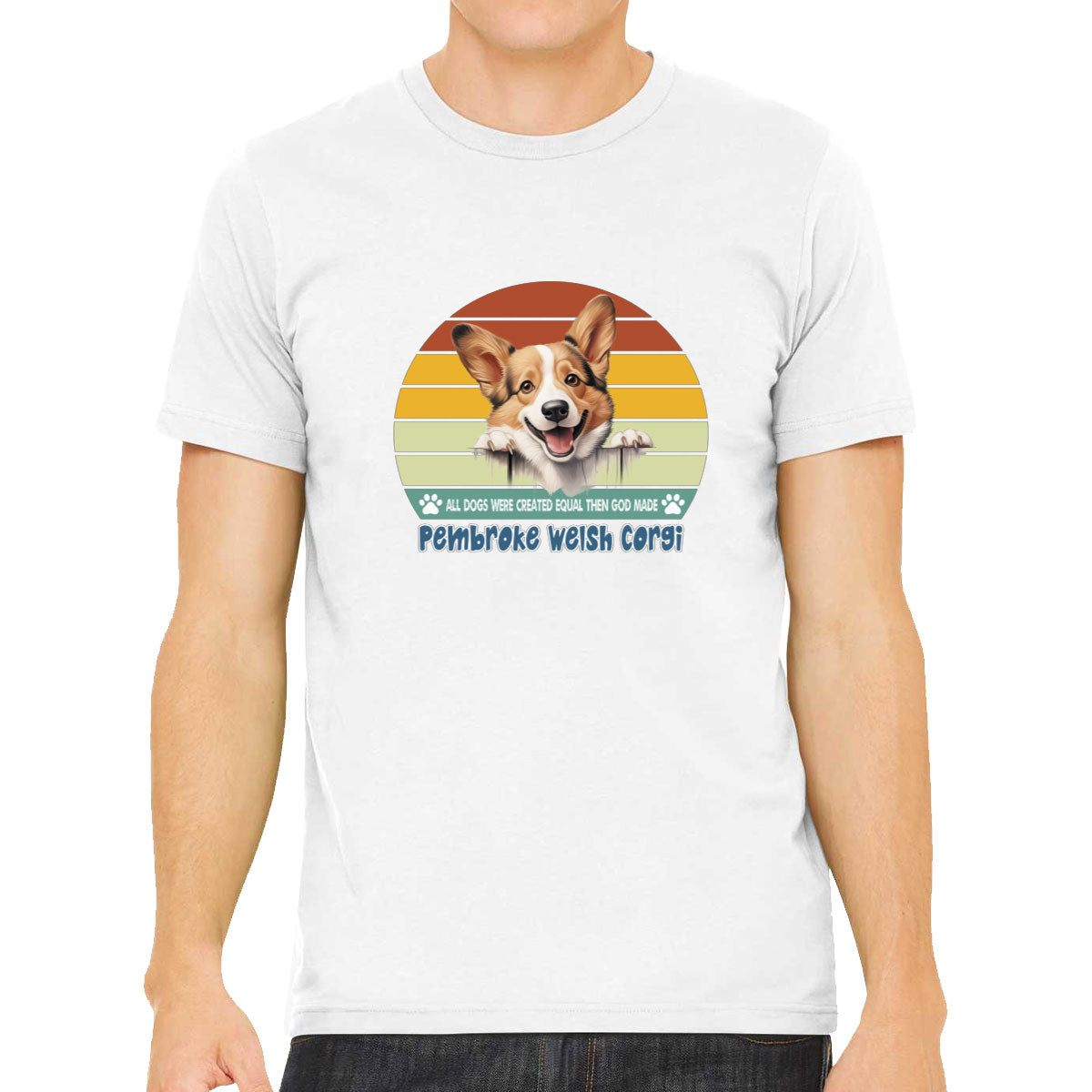 All Dogs Were Created Equal Pembroke Welsh Corgi Men's T-shirt