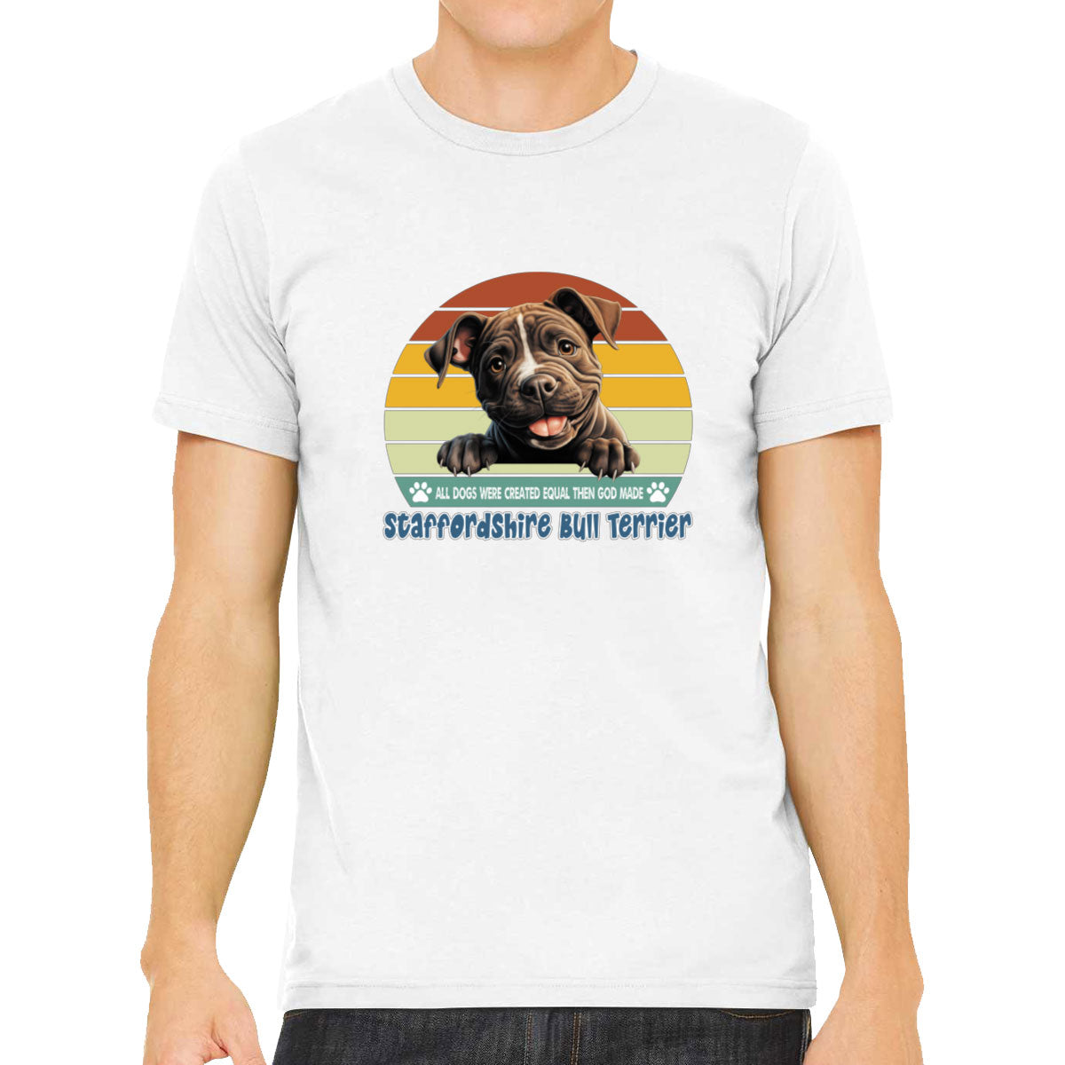 All Dogs Were Created Equal Staffordshire Bull Terrier Men's T-shirt