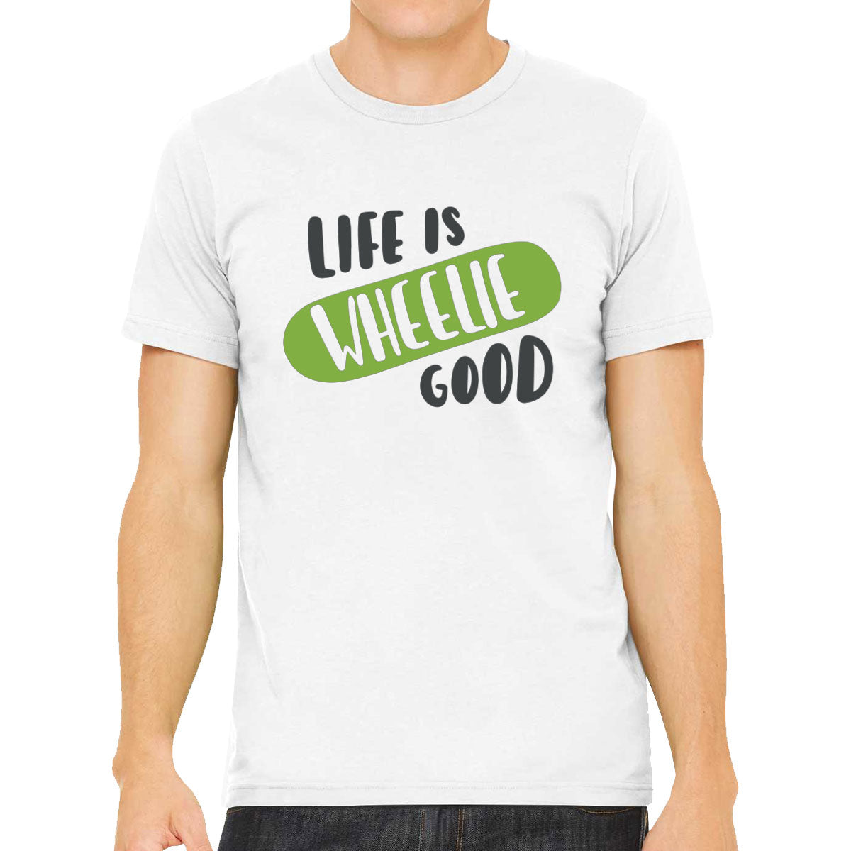 Life Is Wheelie Good Skateboard Men's T-shirt