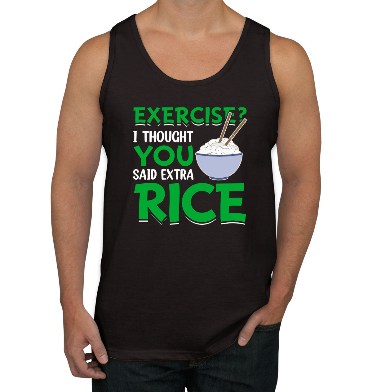 Exercise? I Tought You Said Extra Rice Gym Fitness Men's Tank Top