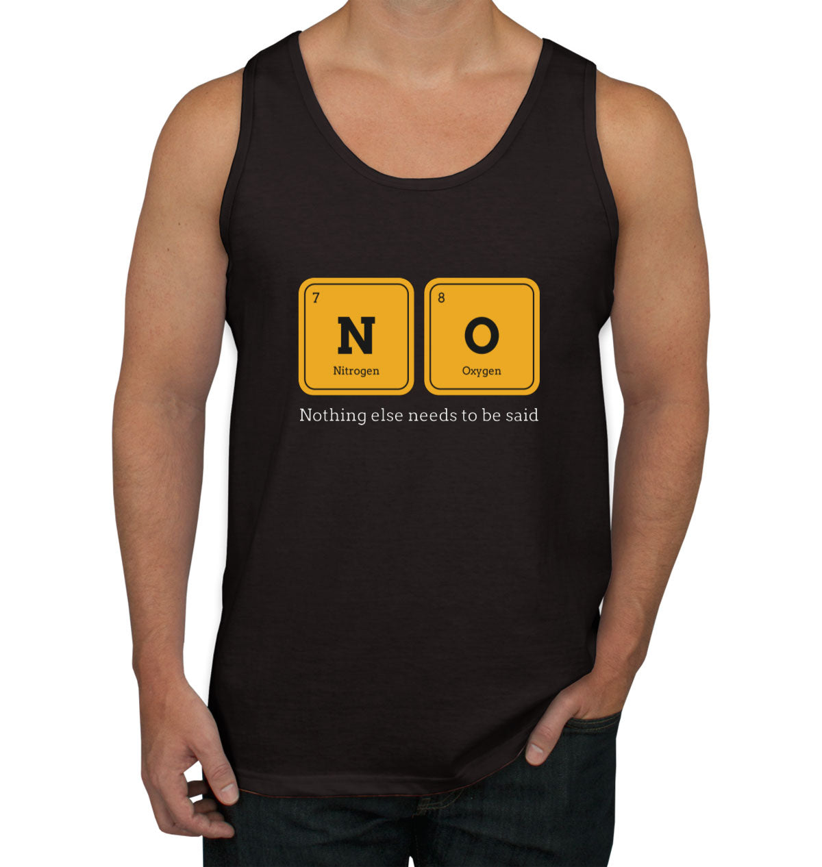Nothing Else Needs To Be Said Funny Periodic Table Men's Tank Top