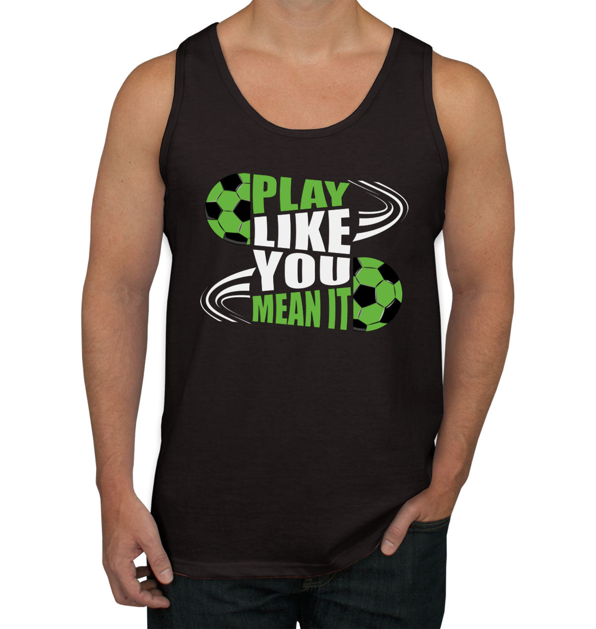 Play Like You Mean It Soccer Men's Tank Top