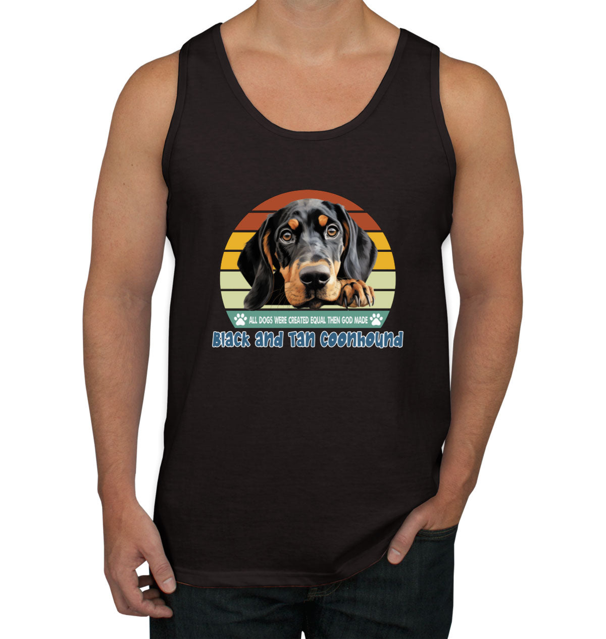 All Dogs Were Created Equal Black And Tan Coonhound Men's Tank Top