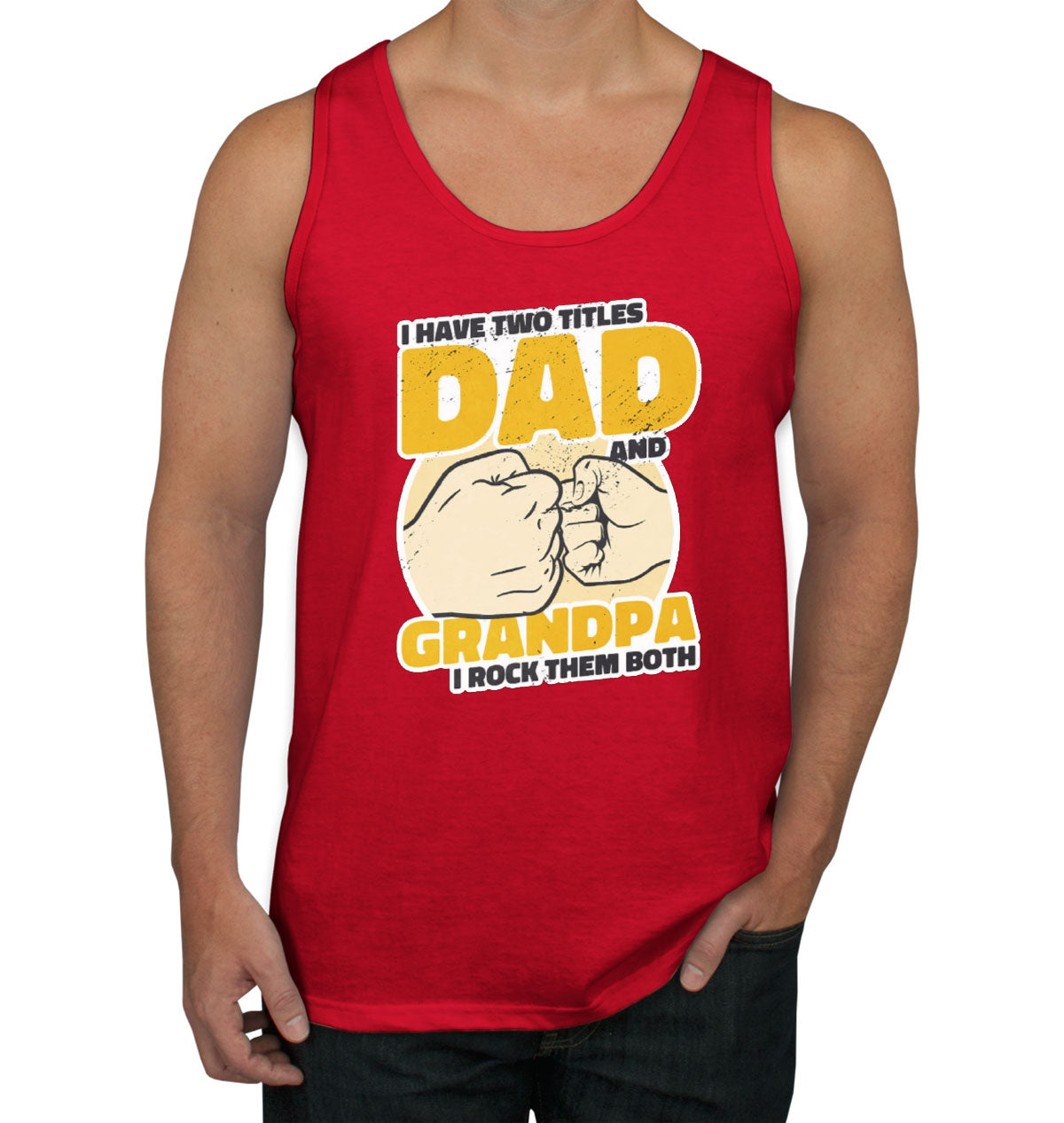 I Have Two Titles Dad And Grandpa Father's Day Men's Tank Top